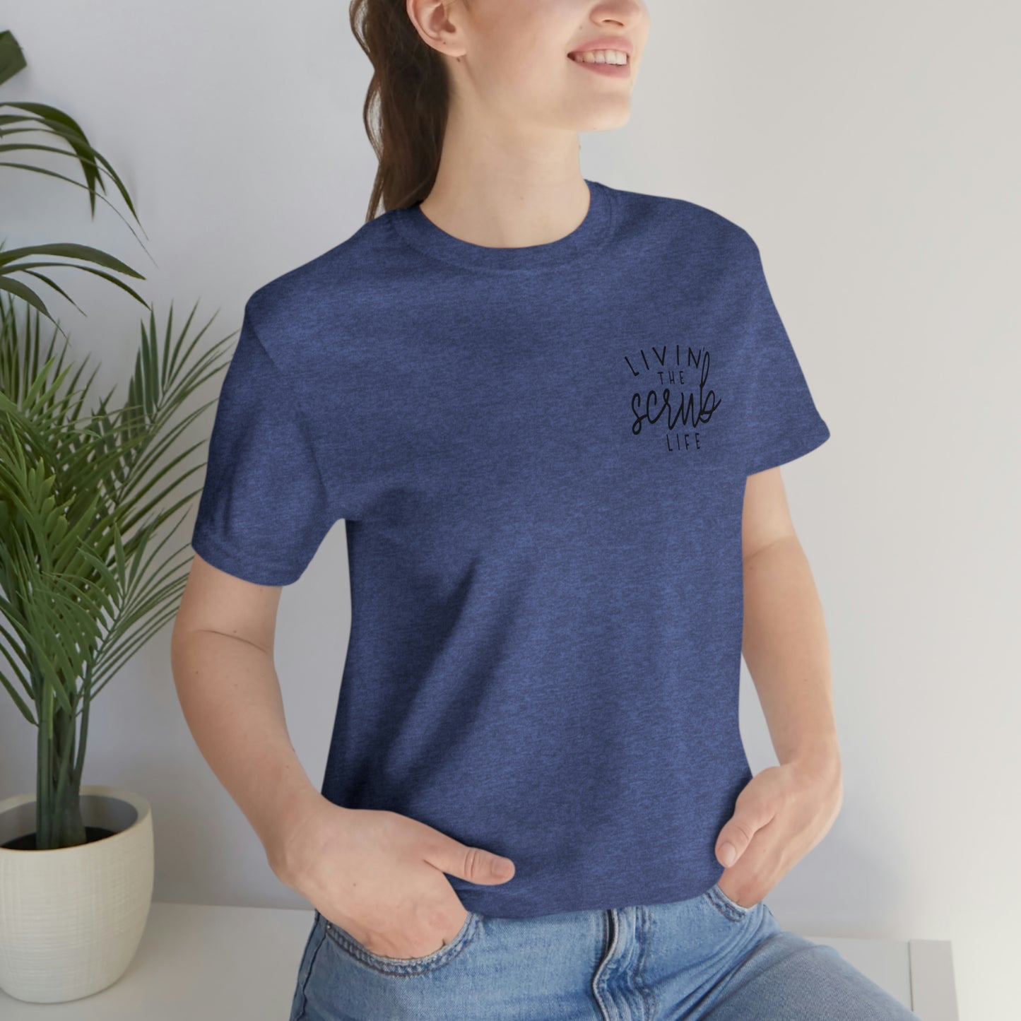 Living that Scrub Life Womens Tshirt